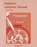 Student's Solutions Manual for Precalculus: Functions and Graphs