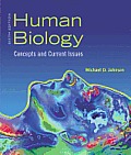 Human Biology: Concepts and Current Issues with Masteringbiology(r)