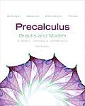 Precalculus: Graphs and Models: A Right Triangle Approach [With Access Code]