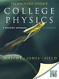 College Physics, Technology Update: A Strategic Approach [With Access Code]