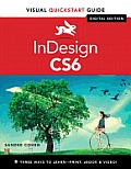 InDesign CS6 Visual QuickStart Guide