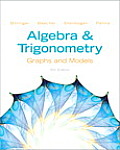 Algebra and Trigonometry: Graphs and Models and Graphing Calculator Manual Package