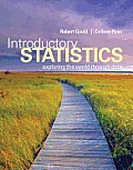 Introductory Statistics: Exploring the World Through Data Plus Mystatlab Student Access Kit