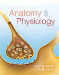 Anatomy & Physiology [With CDROM and A Brief Atlas of the Human Body]