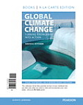 Global Climate Change Turning Knowledge Into Action Books A La Carte Edition