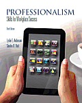 Professionalism: Skills for Workplace Success Plus New Mystudentsuccesslab 2012 Update