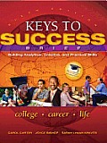 Keys to Success: Building Analytical, Creative and Practical Skills, Brief Edition Plus New Mystudentsuccesslab 2012 Update