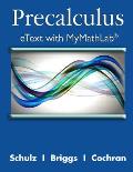 Precalculus Etext with Mylab Math and Explorations and Notes -- Access Card Package