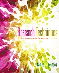 Research Techniques for the Health Sciences