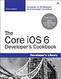 iOS 6 Developers Cookbook 4th Edition Core Recipes for Programmers