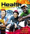 Health Making Choices For Life Plus Myhealthlab With Etext Access Card Package