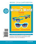 The Writer's World: Essays, Books a la Carte Edition