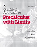 Graphical Approach to Precalculus with Limits Plus Mymathlab with Etext Access Card Package