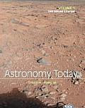 Astronomy Today Volume 1: The Solar System