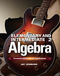 Elementary & Intermediate Algebra Functions & Authentic Applications