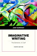 Imaginative Writing The Elements Of Craft Penguin Academics Series