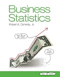 Business Statistics Plus New Mystatlab with Pearson Etext -- Access Card Package
