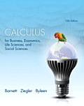Calculus For Business Economics Life Sciences & Social Sciences Plus New Mymathlab With Pearson Etext Access Card Package