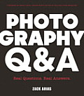 Photography Q&A Real Questions Real Answers