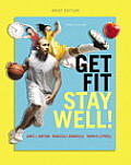 Get Fit Stay Well Brief Edition 3rd Edition