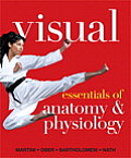 Visual Essentials Of Anatomy & Physiology Plus Masteringa&p With Etext Access Card Package