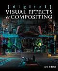 Digital Visual Effects & Compositing