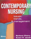 Contemporary Nursing: Issues, Trends, and Management