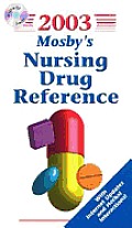 2003 Mosbys Nursing Drug Reference