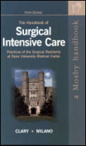 The Handbook of Surgical Intensive Care: Practices of the Surgical Residents at Duke University Medical Center