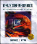 Health Care Informatics An Interdisciplinary Approach