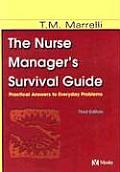 The Nurse Manager's Survival Guide: Practical Answers to Everyday Problems