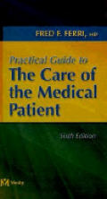 Practical Guide To The Care Of The Medical 6th Edition