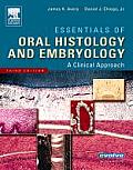 Essentials of Oral Histology & Embryology A Clinical Approach