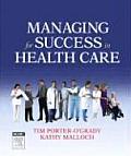 Managing For Success In Health Care