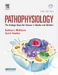 Pathophysiology The Biologic Basis for Disease in Adults & Children With CDROM