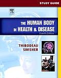 Study Guide To Accompany the Human Body in Health & Disease