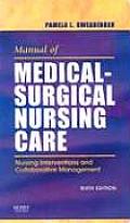 Manual of Medical Surgical Nursing Care Nursing Interventions & Collaborative Management