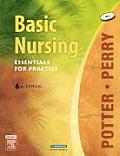 Basic Nursing Essentials for Practice With CDROM