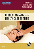 Clinical Massage in the Healthcare Setting with DVD