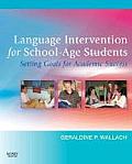 Language Intervention for School-Age Students: Setting Goals for Academic Success