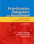 Prioritization Delegation & Assignment Practice Exercises for Medical Surgical Nursing