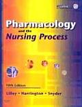 Pharmacology & the Nursing Process With CDROM