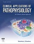 Clinical Applications of Pathophysiology: An Evidence-Based Approach