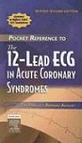 Pocket Reference to the 12-Lead ECG in Acute Coronary Syndromes - Revised Reprint