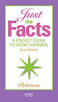 Just the Facts: A Pocket Guide to Basic Nursing