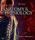 Anatomy and Physiology - With Brief Atlas of the Human Body and Quick Guide To the Language (7TH 10 - Old Edition)