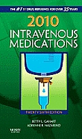 2010 Intravenous Medications A Handbook For Nurses & Health Professionals
