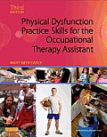 Physical Dysfunction Practice Skills For The Occupational Therapy Assistant Mary Beth Early
