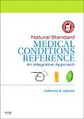 Natural Standard Medical Conditions Reference: An Integrative Approach