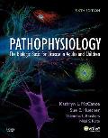 Pathophysiology The Biologic Basis for Disease in Adults & Children